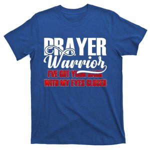 Prayer Warrior Cool Gift Bible Verse Christian Gift T-Shirt