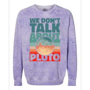 Planets We don't talk about pluto funny astronaut Colorblast Crewneck Sweatshirt