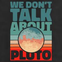 Planets We don't talk about pluto funny astronaut Cool Comfort Performance Bucket Hat