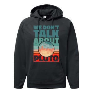 Planets We don't talk about pluto funny astronaut Performance Fleece Hoodie