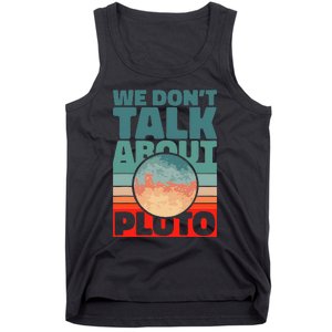 Planets We don't talk about pluto funny astronaut Tank Top