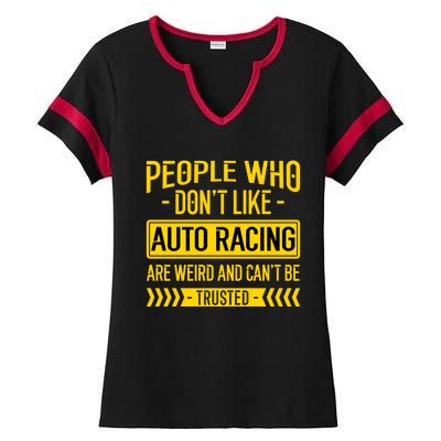 People Who Don't Like People Who Don't Like Auto Racing Gift Ladies Halftime Notch Neck Tee