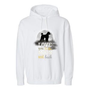 Portuguese Water Dog Love To The Moon Gift Garment-Dyed Fleece Hoodie