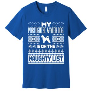 Portuguese Water Dog On Naughty List Dog Ugly Christmas Gift Premium T-Shirt