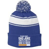 Please Wait Dad Joke Is Loading From Dadabase Best Dad Gift Stripe Pom Pom Beanie