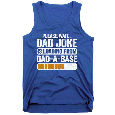 Please Wait Dad Joke Is Loading From Dadabase Best Dad Gift Tank Top