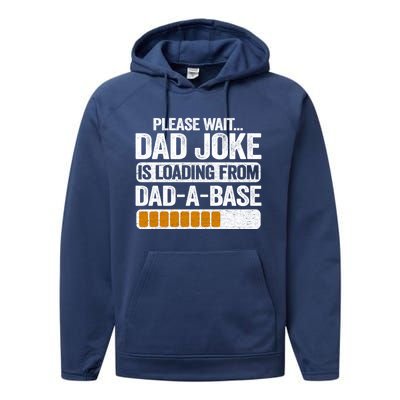 Please Wait Dad Joke Is Loading From Dadabase Best Dad Gift Performance Fleece Hoodie