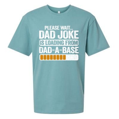 Please Wait Dad Joke Is Loading From Dadabase Best Dad Gift Sueded Cloud Jersey T-Shirt