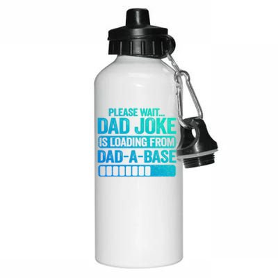 Please Wait Dad Joke Is Loading From Dadabase Best Dad Great Gift Aluminum Water Bottle