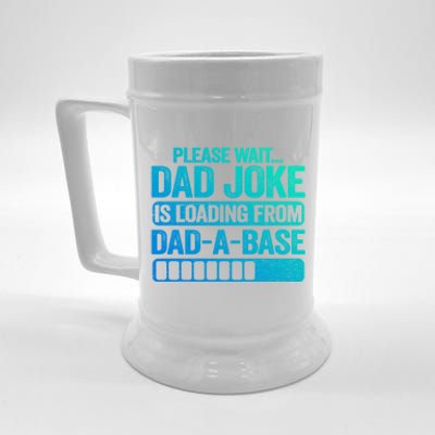 Please Wait Dad Joke Is Loading From Dadabase Best Dad Great Gift Beer Stein