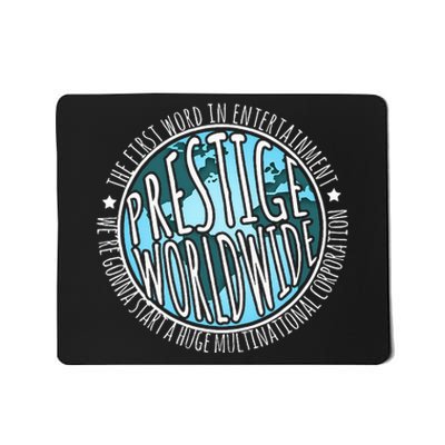 Prestige Worldwide Entertaint Funny Movie QuoteS Mousepad