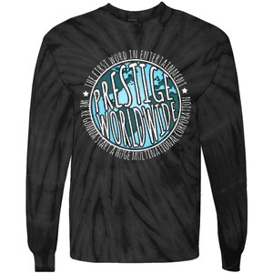 Prestige Worldwide Entertaint Funny Movie QuoteS Tie-Dye Long Sleeve Shirt