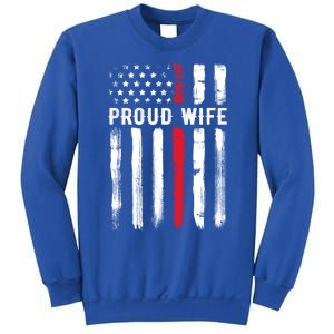 Proud Wife Firefighter Husband Thin Red Line American Flag Gift Sweatshirt