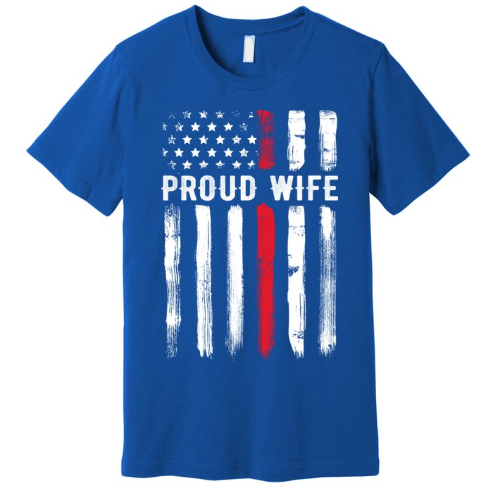 Proud Wife Firefighter Husband Thin Red Line American Flag Gift Premium T-Shirt