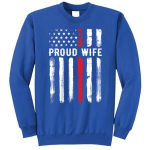 Proud Wife Firefighter Husband Thin Red Line American Flag Gift Tall Sweatshirt