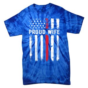 Proud Wife Firefighter Husband Thin Red Line American Flag Gift Tie-Dye T-Shirt