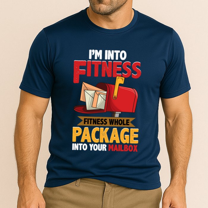 Postal Worker Funny Mailman Postman IM Into Fitness Cooling Performance Crew T-Shirt