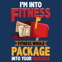 Postal Worker Funny Mailman Postman IM Into Fitness Cooling Performance Crew T-Shirt