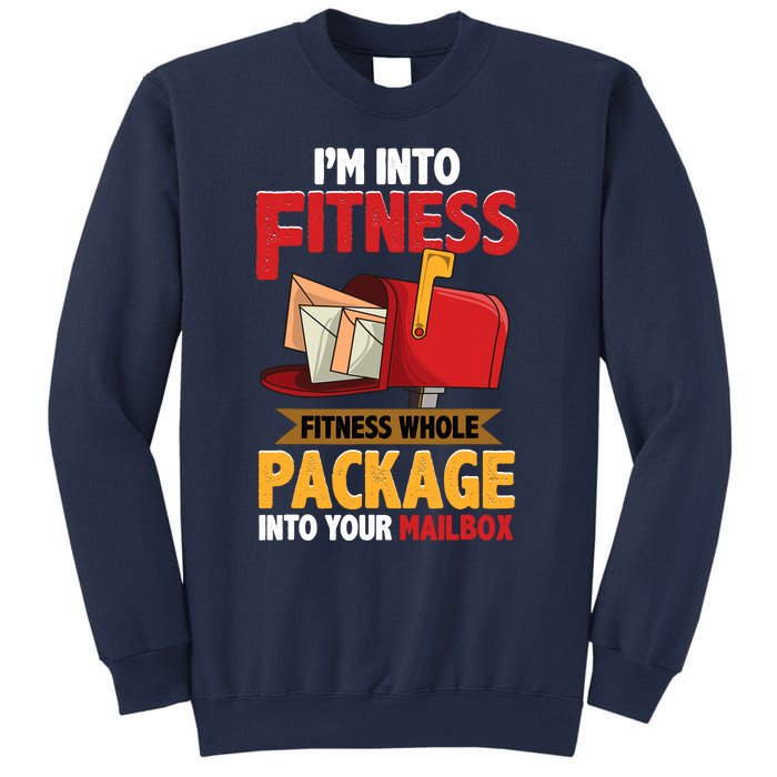 Postal Worker Funny Mailman Postman IM Into Fitness Sweatshirt