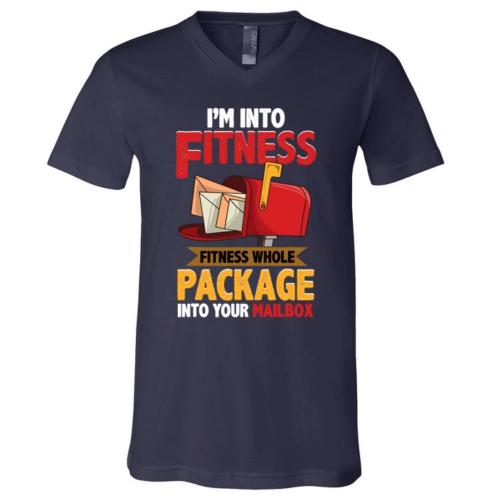 Postal Worker Funny Mailman Postman IM Into Fitness V-Neck T-Shirt