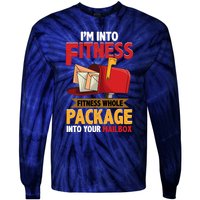 Postal Worker Funny Mailman Postman IM Into Fitness Tie-Dye Long Sleeve Shirt