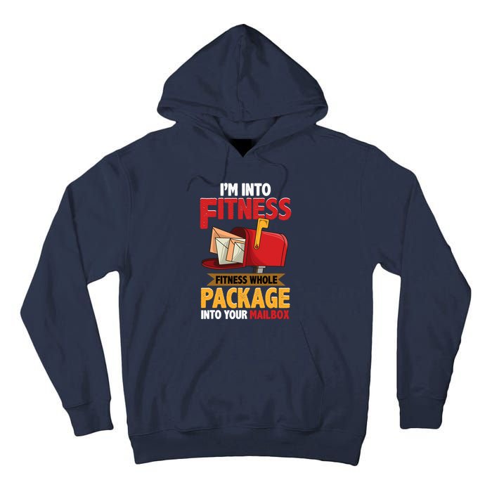 Postal Worker Funny Mailman Postman IM Into Fitness Tall Hoodie