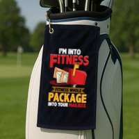 Postal Worker Funny Mailman Postman IM Into Fitness Golf Towel