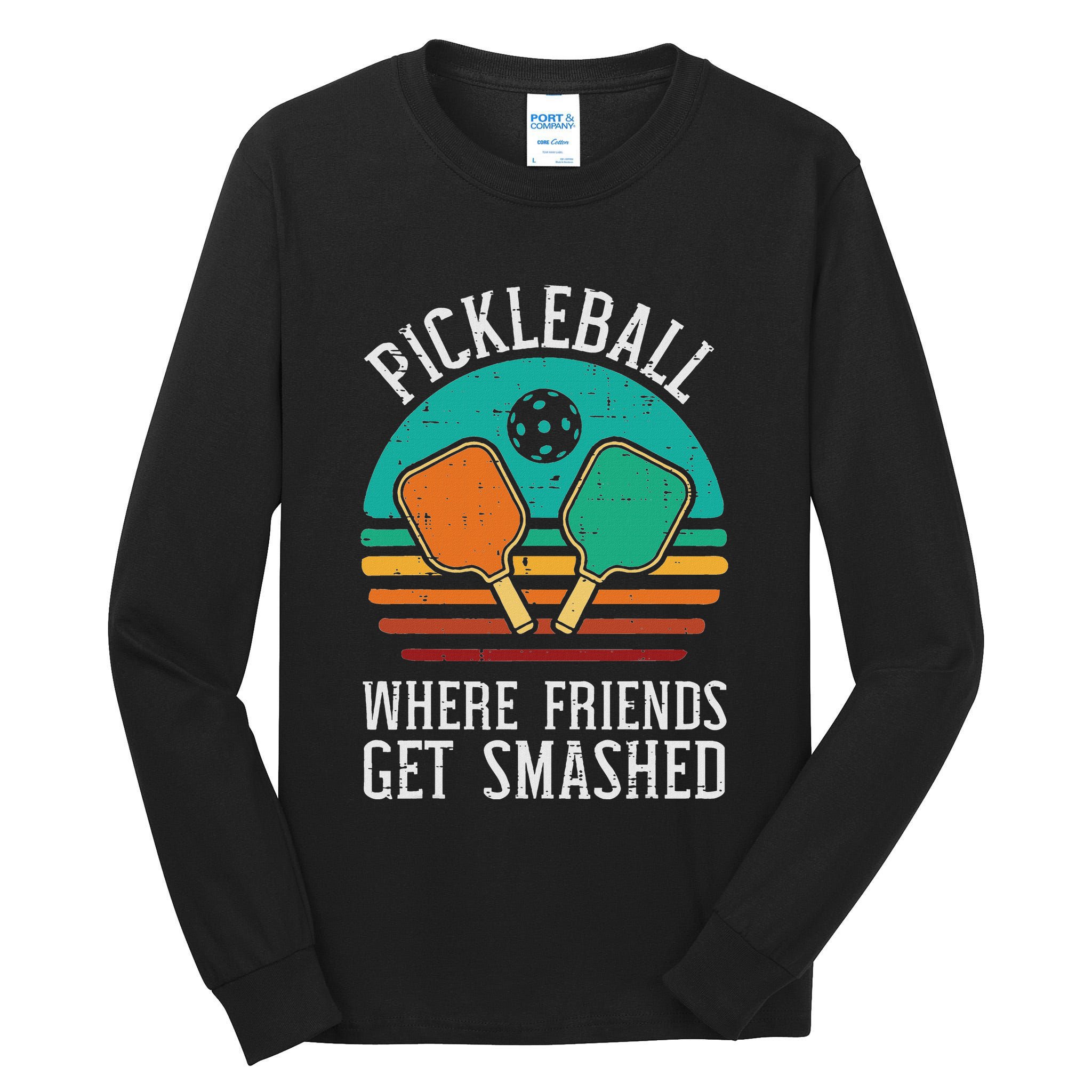 Pickleball Where Friends Get Smashed Pickle Ball Women Tall Long Sleeve T-Shirt