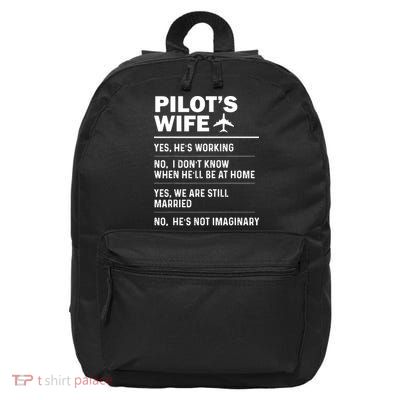 Pilots Wife Funny Aviation Airline Pilot Husband Aviator 16 in Basic Backpack
