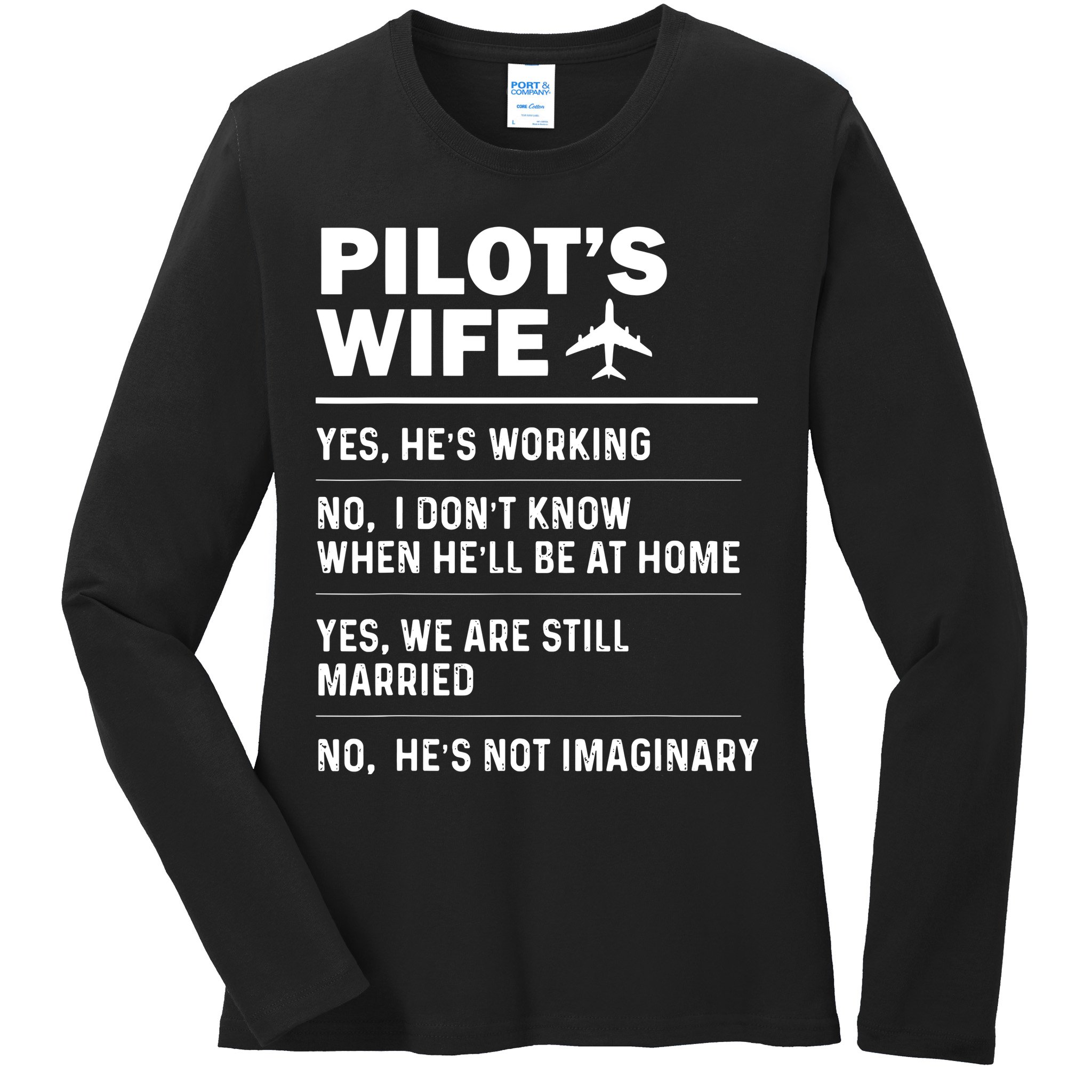 Pilots Wife Funny Aviation Airline Pilot Husband Aviator Ladies Long Sleeve Shirt