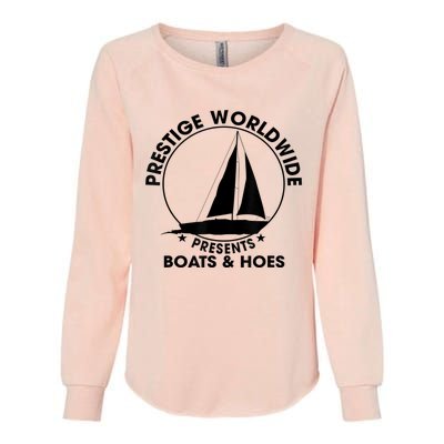 Prestige Worldwide Funny Cool Boats And Hoes Womens California Wash Sweatshirt