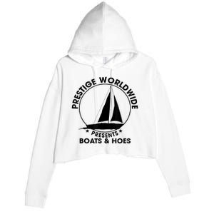 Prestige Worldwide Funny Cool Boats And Hoes Crop Fleece Hoodie