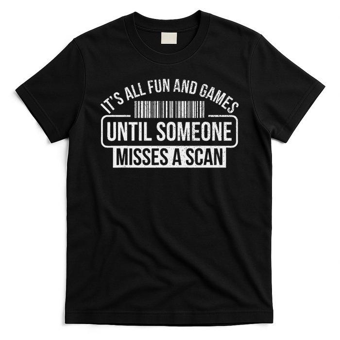 Postal Worker Fun And Games Misses A Scan Mailman Postman T-Shirt