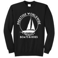 Prestige Worldwide Funny Cool Boats And Hoes Sweatshirt