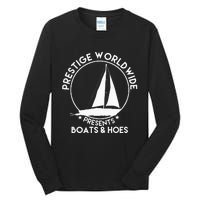 Prestige Worldwide Funny Cool Boats And Hoes Tall Long Sleeve T-Shirt