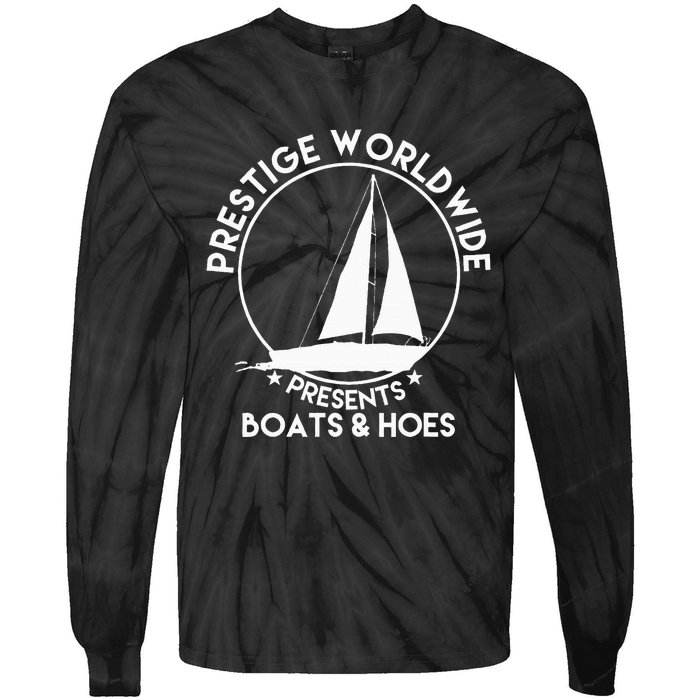 Prestige Worldwide Funny Cool Boats And Hoes Tie-Dye Long Sleeve Shirt