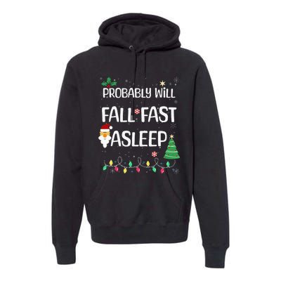 Probably will Fall Fast Asleep Christmas Day Family Premium Hoodie