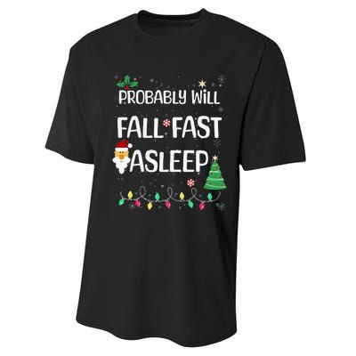 Probably will Fall Fast Asleep Christmas Day Family Performance Sprint T-Shirt