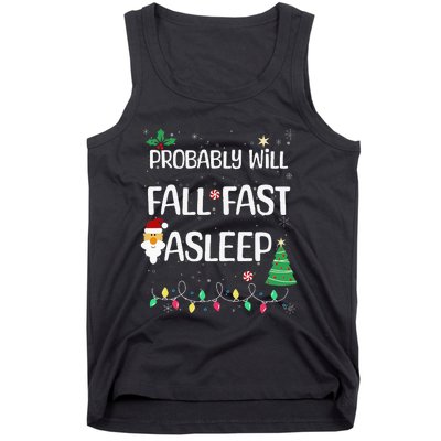 Probably will Fall Fast Asleep Christmas Day Family Tank Top