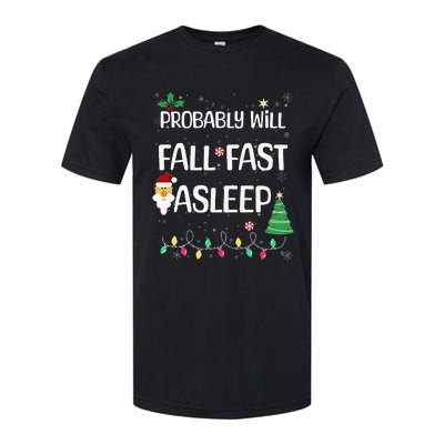 Probably will Fall Fast Asleep Christmas Day Family Softstyle CVC T-Shirt