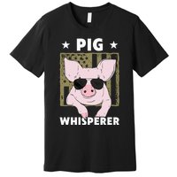 Pig Whisperer Funny Pig Design Hog Farmer Premium T-Shirt