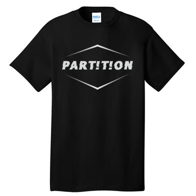 Partition White funny logo Tall T-Shirt