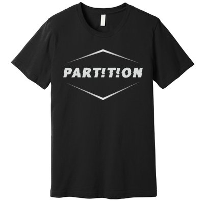 Partition White funny logo Premium T-Shirt