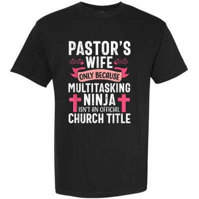 Pastor Wife Funny Ninja Christian Church Appreciation Garment-Dyed Heavyweight T-Shirt