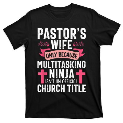 Pastor Wife Funny Ninja Christian Church Appreciation T-Shirt