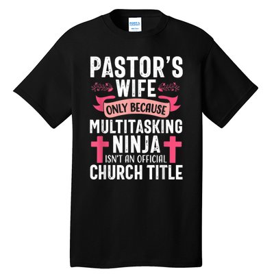 Pastor Wife Funny Ninja Christian Church Appreciation Tall T-Shirt