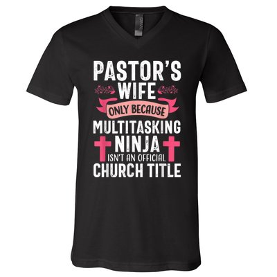 Pastor Wife Funny Ninja Christian Church Appreciation V-Neck T-Shirt