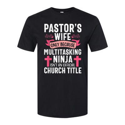 Pastor Wife Funny Ninja Christian Church Appreciation Softstyle® CVC T-Shirt