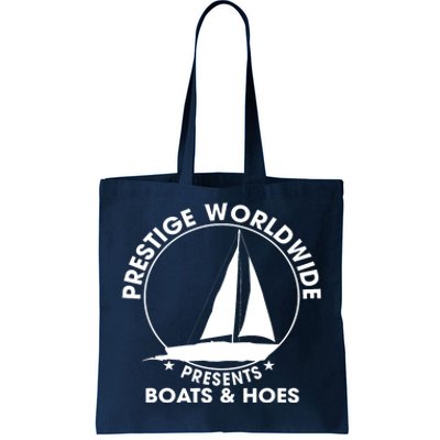 Prestige Worldwide Funny Cool Boats And Hoes Tote Bag