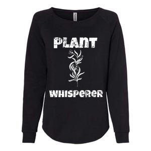 Plant Whisperer Funny Womens California Wash Sweatshirt